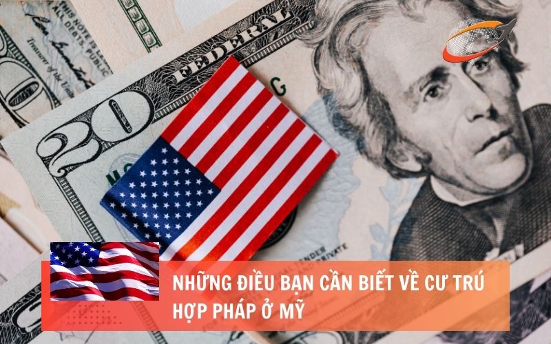 Những điều bạn cần biết về cư trú hợp pháp ở Mỹ - 1
